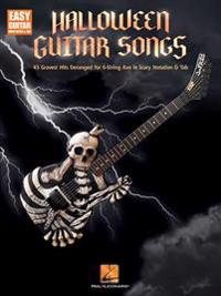 Halloween Guitar Songs: 43 Gravest Hits Deranged for 6-String Axe in Scary Notation & Tab