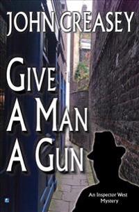 Give a Man a Gun