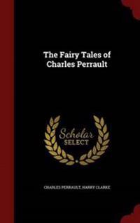 The Fairy Tales of Charles Perrault