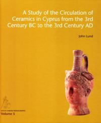 A Study of the Circulation of Ceramics in Cyprus from the 3rd Century Bc to the 3rd Century