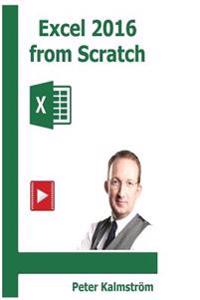 Excel 2016 from Scratch: Excel Course with Demos and Exercises