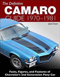 The Definitive Camaro Guide: 1970-1/2 - 1981