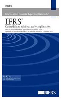 International Financial Reporting Standards IFRS 2015 Consolidated Without Early Application