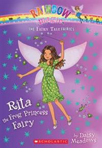 Rita the Frog Princess Fairy (the Fairy Tale Fairies #4)