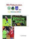 Die Fußballmädels aus Taufkirchen 2015