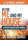 "As For Me & My House..." A Prayer and Discipleship Journal