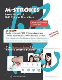 The Exercise Book for Chinese Simplified Characters - Stroke Orders for 2000 Chinese Characters