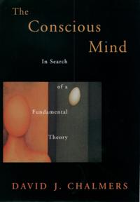 Conscious Mind: In Search of a Fundamental Theory