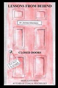 Lessons from Behind Closed Doors: Highlights from 40 Yrs of Clinical Psychology