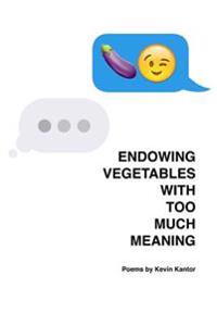 Endowing Vegetables with Too Much Meaning