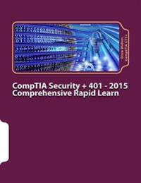 Comptia Security + 401 - 2015: Comprehensive Rapid Learn