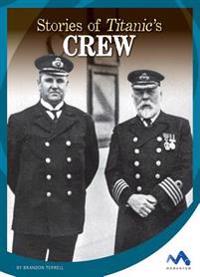 Stories of Titanic's Crew