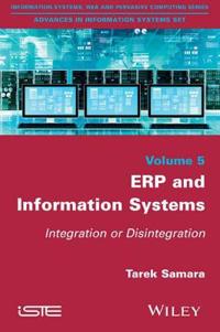 Erp and Information Systems: Integration or Disintegration