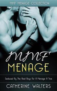 Mmf Menage: Seduced by the Bad Boys for a Menage a Trois