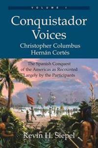 Conquistador Voices (Vol I)