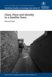 Class, Place & Identity in a Satellite Town