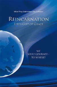 Reinkarnation: lifes gift of grace - where does the journey of my soul go?