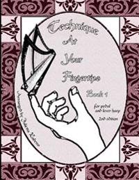 Technique at Your Fingertips: Book 1