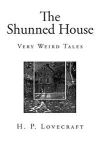 The Shunned House: Very Weird Tales