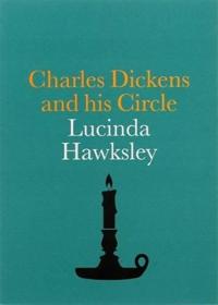 Charles Dickens and His Circle