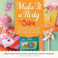Make It a Party With Sizzix