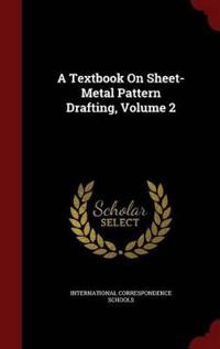 A Textbook on Sheet-Metal Pattern Drafting, Volume 2