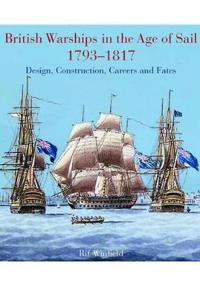 British Warships In The Age Of Sail 1793-1817