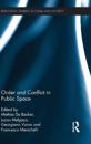 Order and Conflict in Public Space
