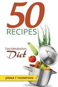 50 Recipes Fast Metabolism Diet