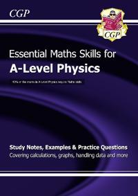 New A-Level Physics: Essential Maths Skills