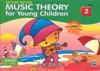 Music Theory For Young Children - Book 2 2nd Ed.