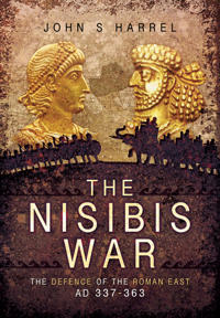 The Nisibis War 337 - 363