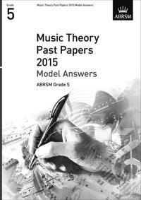 Music Theory Past Papers 2015 Model Answers, ABRSM Grade 5