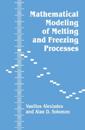 Mathematical Modeling Of Melting And Freezing Processes