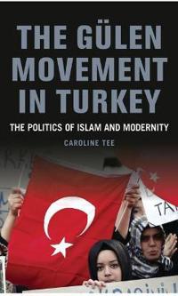 The Gülen Movement in Turkey