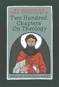 Two Hundred Chapters on Theology