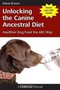 Unlocking the Canine Ancestral Diet
