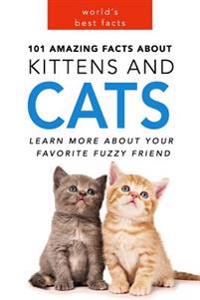 Cats: 101 Amazing Facts about Cats: Cat Books for Kids