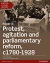 Edexcel A Level History, Paper 3: Protest, agitation and parliamentary reform c1780-1928 Student Book + ActiveBook
