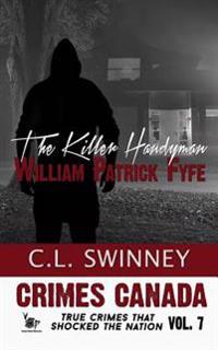The Killer Handyman: William Patrick Fyfe