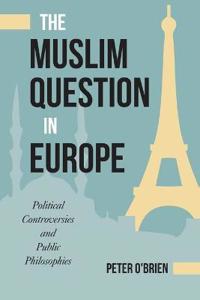 The Muslim Question in Europe