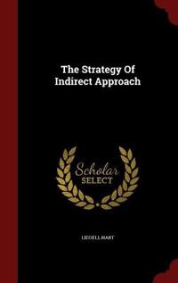The Strategy of Indirect Approach