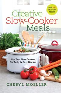 Creative Slow-Cooker Meals