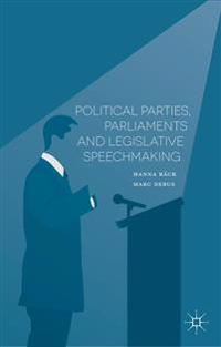 Political Parties, Parliaments and Legislative Speechmaking