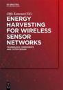 Energy Harvesting for Wireless Sensor Networks