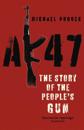 AK47: The Story of the People's Gun