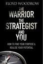 The Warrior, The Strategist and You