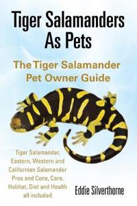 Tiger Salamanders as Pets