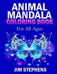 Animal Mandala Coloring Book: For All Ages