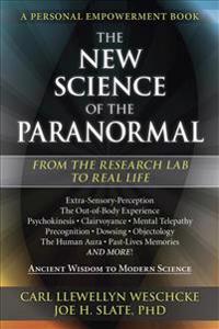 The New Science of the Paranormal